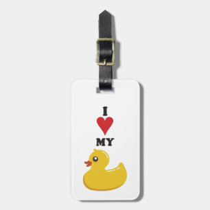 I Love My Rubber Duck Luggage Tag