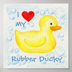 I Love My Rubber Ducky art print