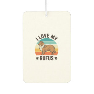I Love My Rufus Vintage Dog Design_1 Car Air Freshener