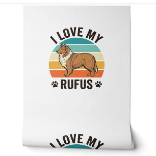 I Love My Rufus Vintage Dog Design_1 Wallpaper