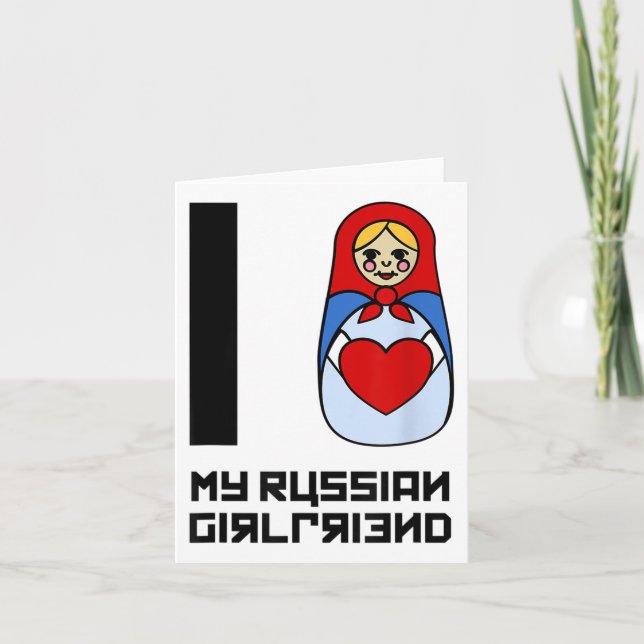 I Love My Russian Girlfriend Matrioszka _1  Card (Front)
