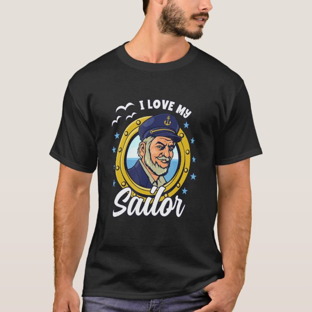 I Love My Sailor Captain Cruising Vacation T-Shirt (Front)