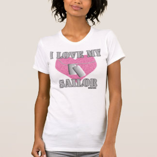 i love my sailor!! T-Shirt