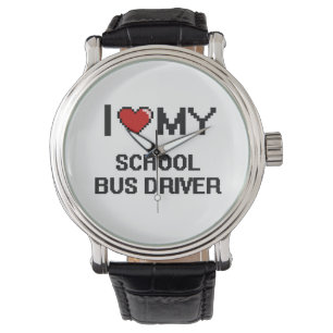 I love my School Bus Driver Watch
