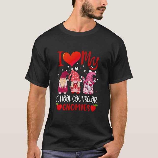 I Love My School Counselor Gnomies Valentine's Day T-Shirt (Front)
