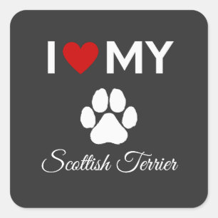 I love my Scottish Terrier dog custom text Square Sticker