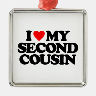 I LOVE MY SECOND COUSIN METAL TREE DECORATION