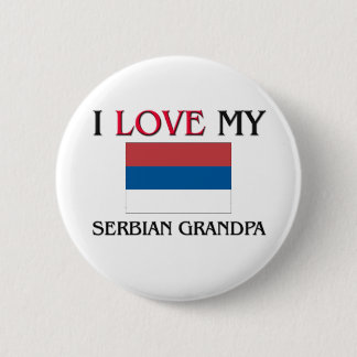 I Love My Serbian Grandpa 6 Cm Round Badge