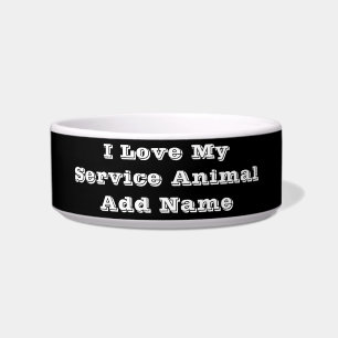 I love My Service Animal Add Name Bowl