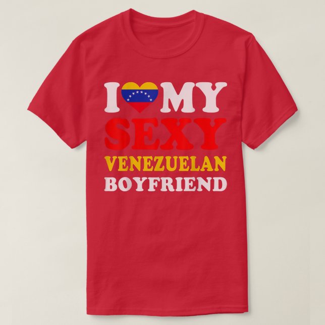 I love My Sey Venezuelan Boyfriend Venezuela Humor T-Shirt (Design Front)
