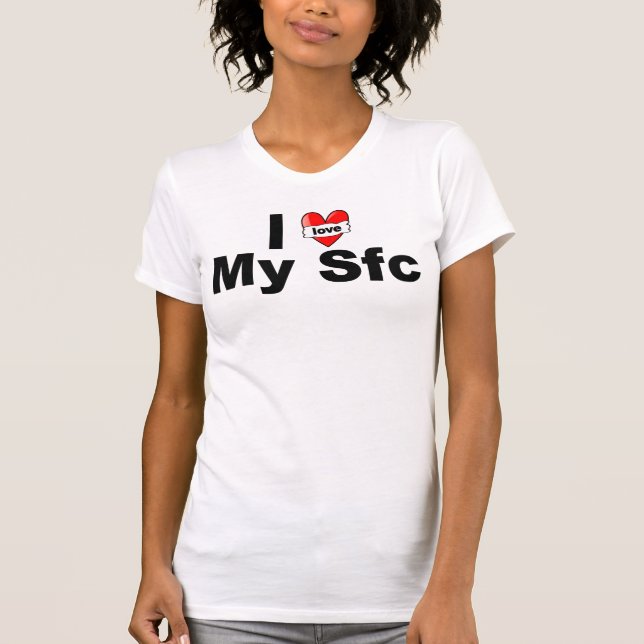 I Love My Sfc T-Shirt (Front)