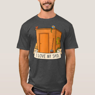 I Love My Shed  T-Shirt