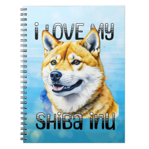 I Love My Shiba Inu Dog Owner Notebook