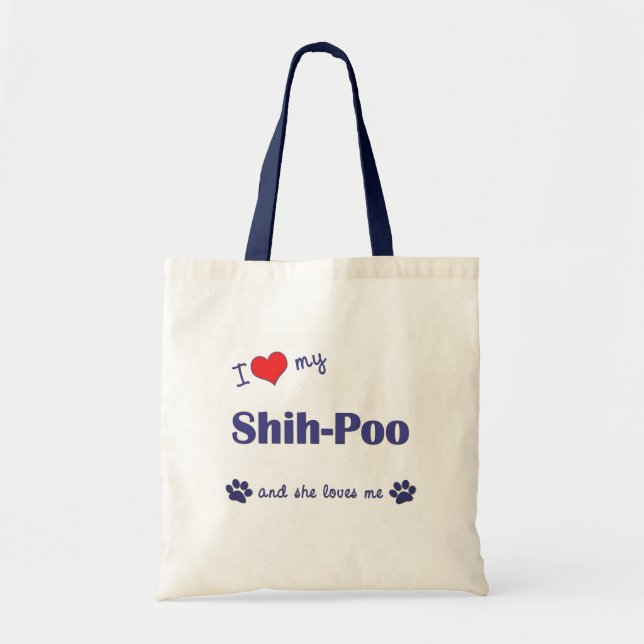 I Love My Shih-Poo (Female Dog) Tote Bag (Front)