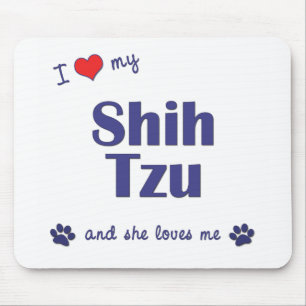 I Love My Shih Tzu (Female Dogs) Mouse Mat