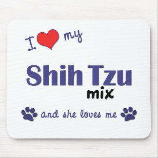 I Love My Shih Tzu Mix (Female Dog) Mouse Mat