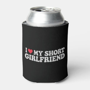 I Love My Short GF Girl Boy Couple Valentines Day Can Cooler