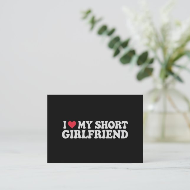I Love My Short GF Girl Boy Couple Valentines Day  Card (Standing Front)