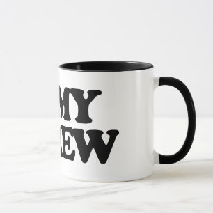 I LOVE MY SHREW MUG