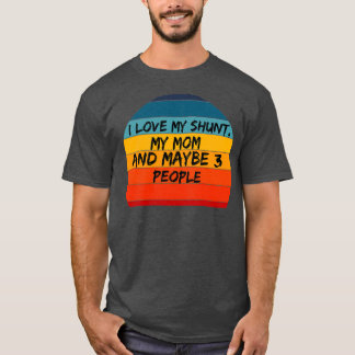 I love my shunt T-Shirt