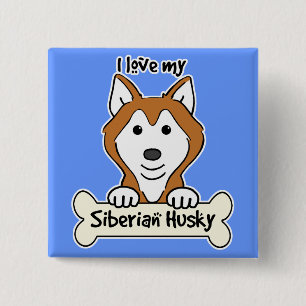 I Love My Siberian Husky 15 Cm Square Badge