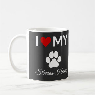 I love my Siberian Husky dog custom text Coffee Mug