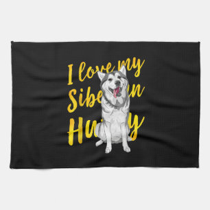 I Love My Siberian Husky Snow Dog Lover Gift Tea Towel