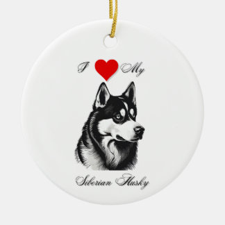 I love my Siberian Husky standard Ceramic Tree Decoration