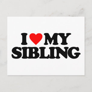 I LOVE MY SIBLING POSTCARD