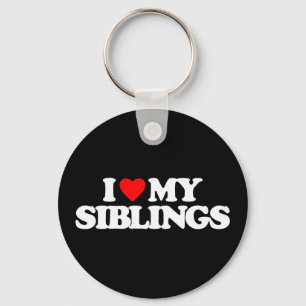I LOVE MY SIBLINGS KEY RING