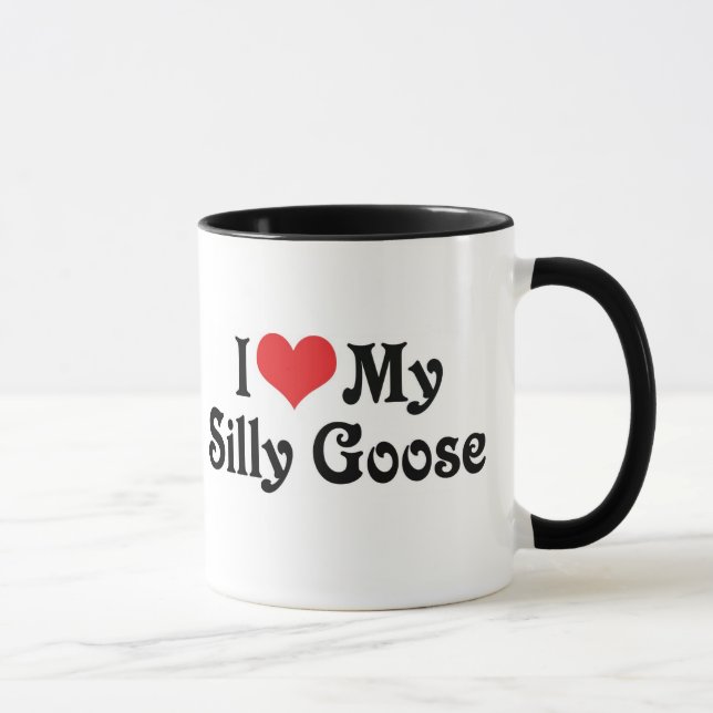 I Love My Silly Goose Mug (Right)
