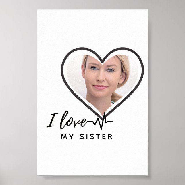 I Love My SISTER - Best Friend Personalised Gift Poster (Front)