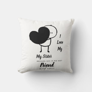 I Love My SISTER - Best Friend Personalized Gift Cushion