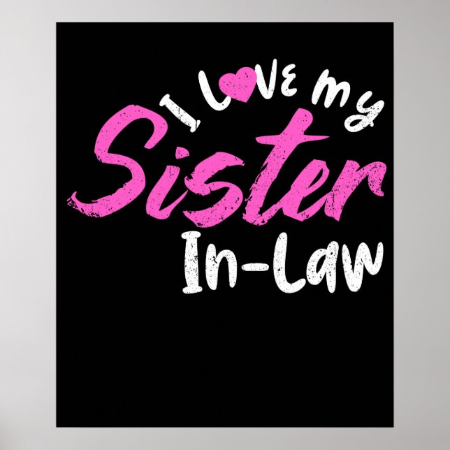 I Love My Sister in Law Poster (Front)