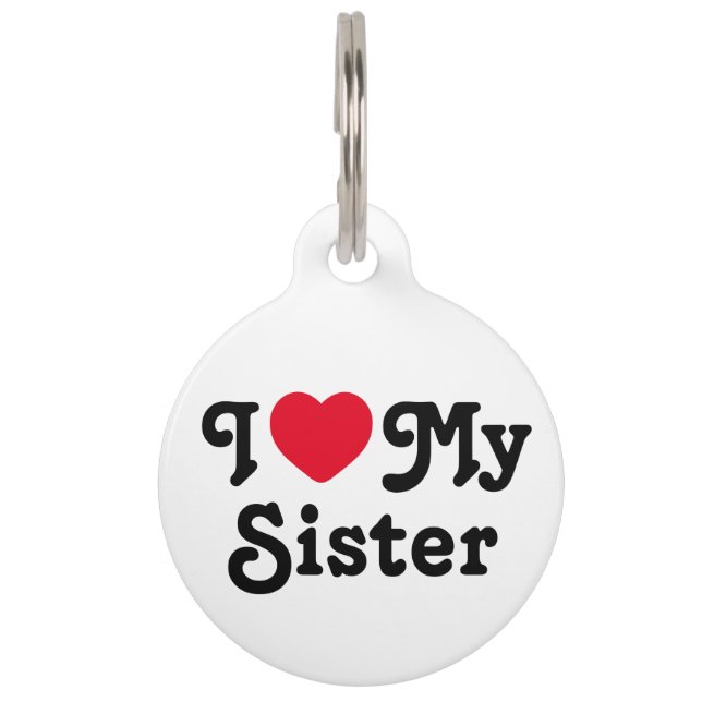 I love my sister pet tag (Front)