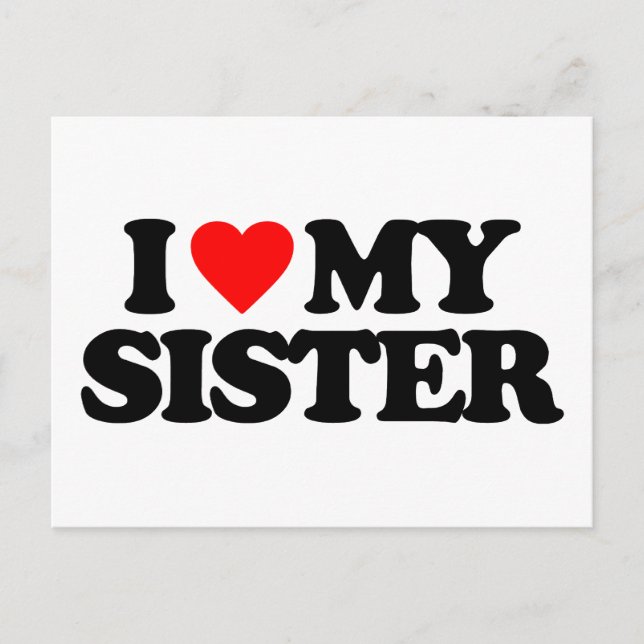 I LOVE MY SISTER POSTCARD (Front)