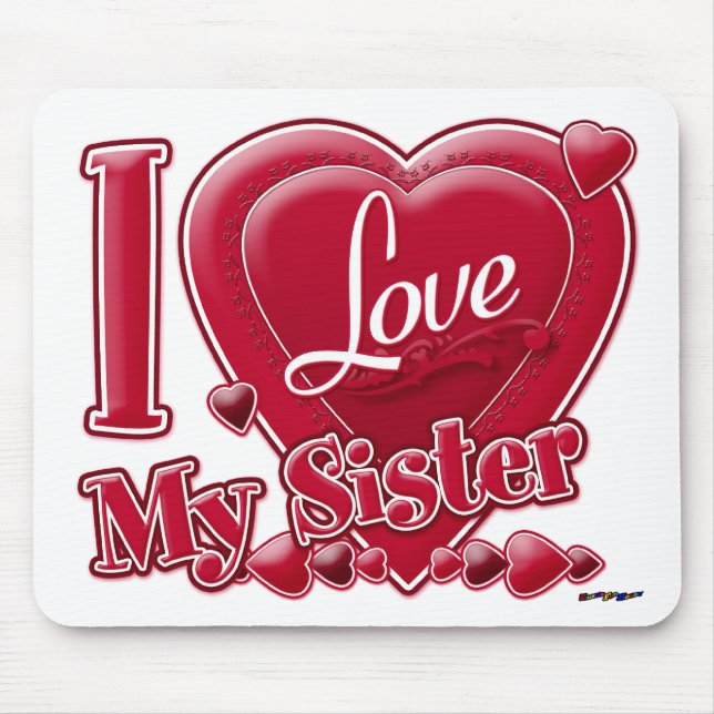 I Love My Sister red - heart Mouse Mat (Front)
