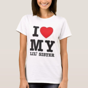 I Love My Sister T-Shirt