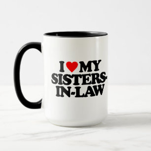 I LOVE MY SISTERS-IN-LAW MUG