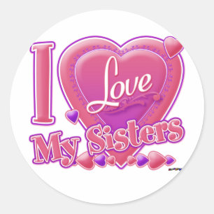 I Love My Sisters pink/purple - heart Classic Round Sticker