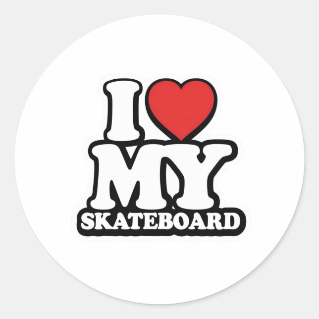 I LOVE MY SKATEBOARD! CLASSIC ROUND STICKER (Front)