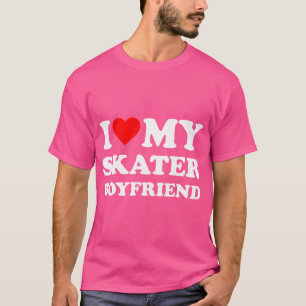 I Love My Skater Boyfriend Heart Bf Skating Skate T-Shirt