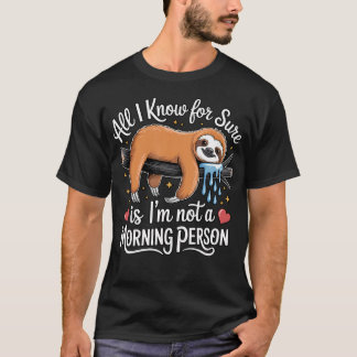 I Love My Sleepy Sloth Who Can't Get Out Of Bed T-Shirt