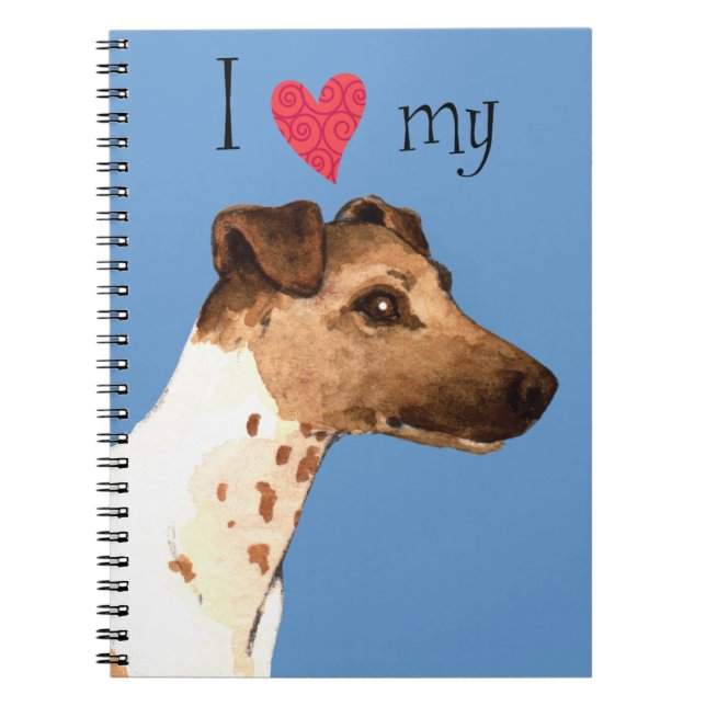 I Love my Smooth Fox Terrier Notebook (Front)