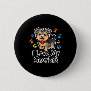 I Love My Snorkie Cute Schnauzer Yorkie Mix Dog Lo 6 Cm Round Badge