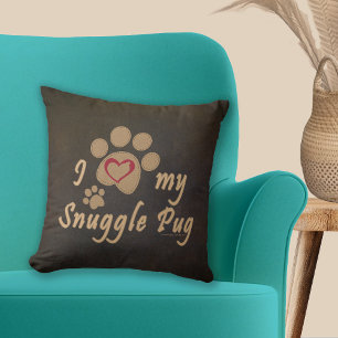 I Love My Snuggle Pug Paw Print Cushion