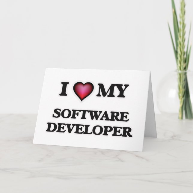 I love my Software Developer Card (Front)