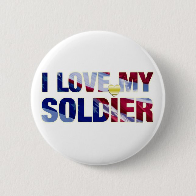 I Love My Soldier Army Button (Front)