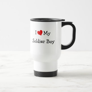I Love My Soldier Boy Travel Mug