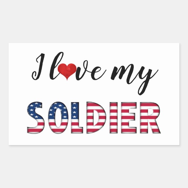 I love my Soldier, Heart American Flag Typography Rectangular Sticker (Front)